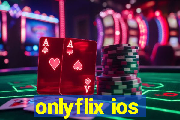 onlyflix ios